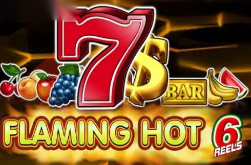 Flaming Hot 6 reels slot EGT