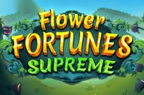 Flower Fortunes Supreme