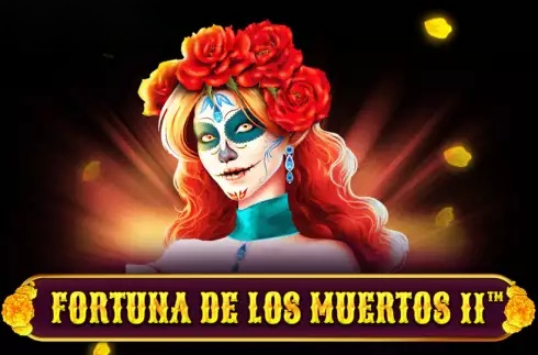 Fortuna De Los Muertos 2