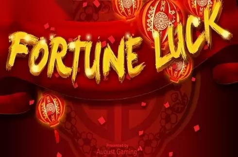 Fortune Luck slot August Gaming