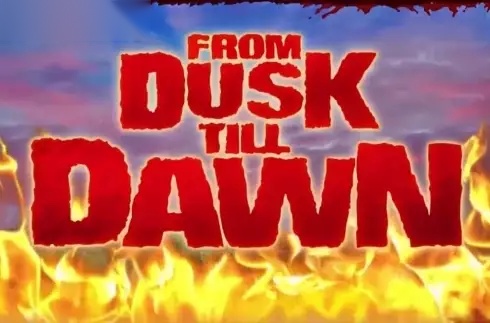 From Dusk Till Dawn