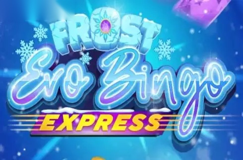 Frost Evobingo Express slot Darwin gaming