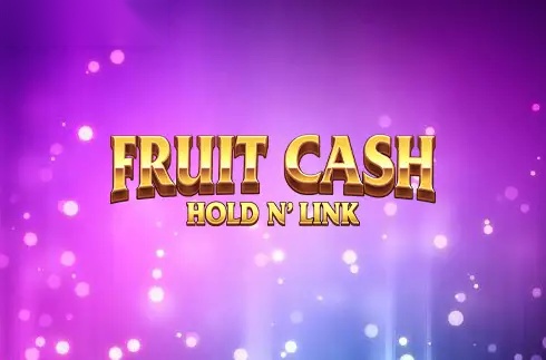 Fruit Cash Hold n'Link