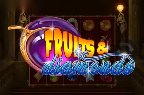 Fruits & Diamonds