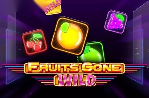 Fruits Gone Wild