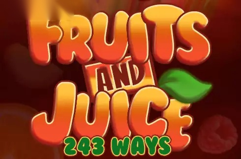 Fruits and Juice 243 Ways