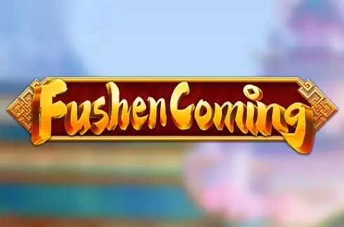 Fushen Coming slot undefiend