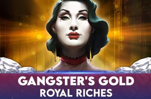 Gangster's Gold - Royal Riches