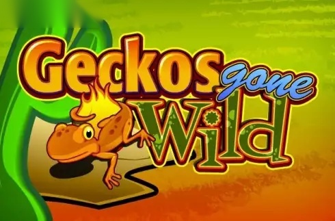 Geckos Gone Wild