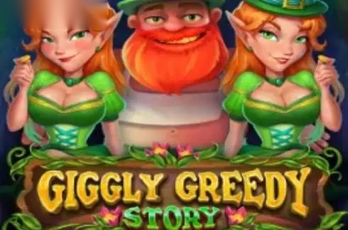 Giggly Greedy Story