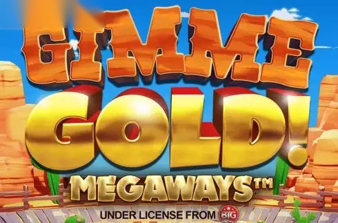 Gimme Gold! Megaways