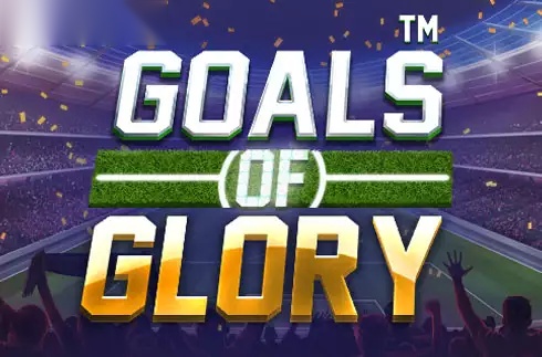 Goals of Glory