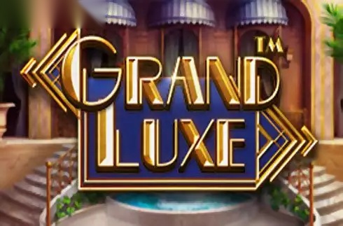 Grand Luxe