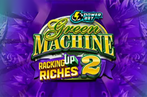 Green Machine Racking Up Riches 2