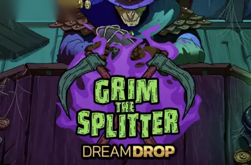 Grim The Splitter Dream Drop