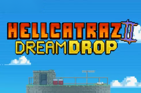 Hellcatraz 2 Dream Drop