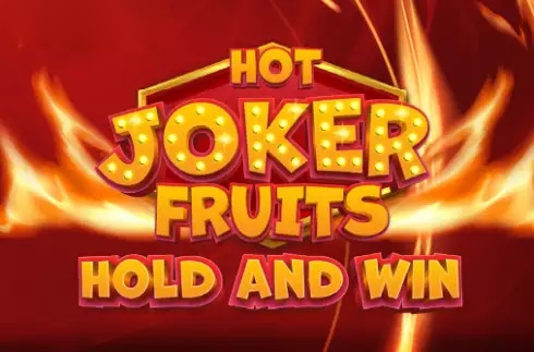 Hot Joker Fruits: Hold and Win