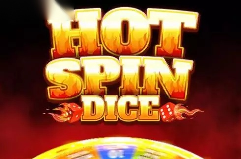 Hot Spin Dice