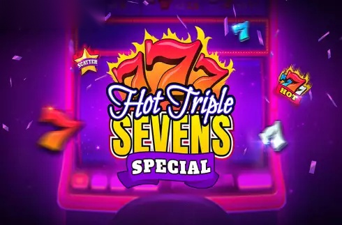 Hot Triple Sevens Special