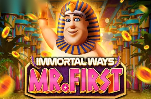 Immortal Ways Mr. First