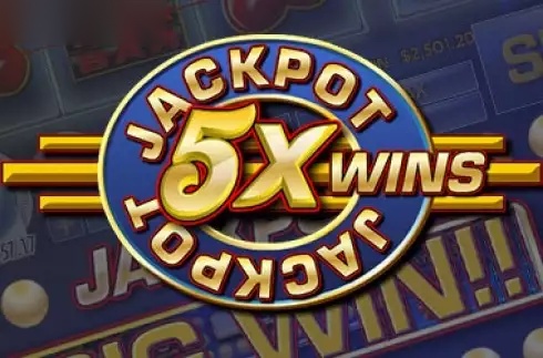 Jackpot 5X Wins