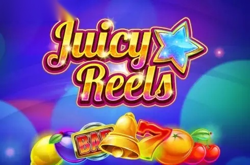 Juicy Reels