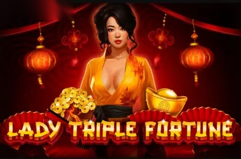 Lady Triple Fortune