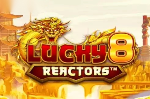 Lucky 8 Reactors slot Pixiu Gaming