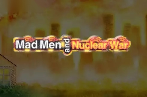 Mad Men and Nuclear War