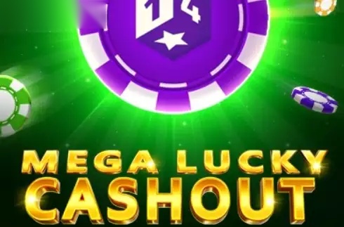 Mega Lucky Cashout