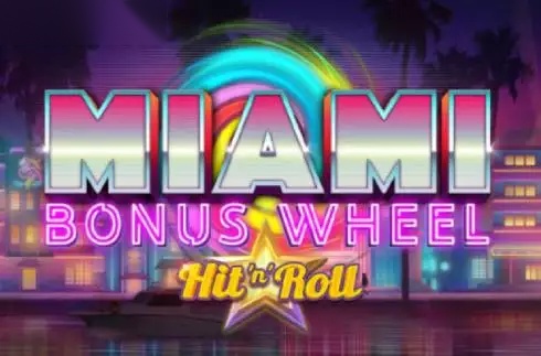 Miami Bonus Wheel Hit 'n' Roll