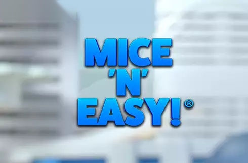 Mice 'n' Easy!