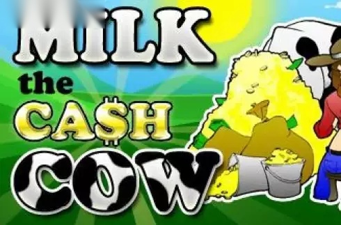 Milk the Cash Cow