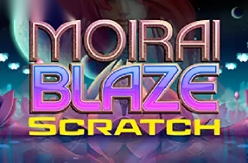 Moirai Blaze Scratch