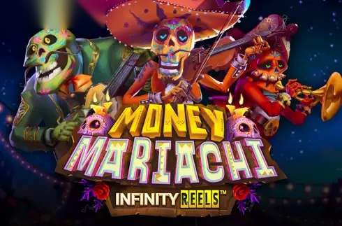 Money Mariachi Infinity Reels