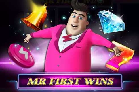 Mr. First Wins