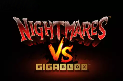 Nightmares vs GigaBlox