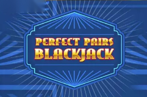 Perfect Pairs Blackjack