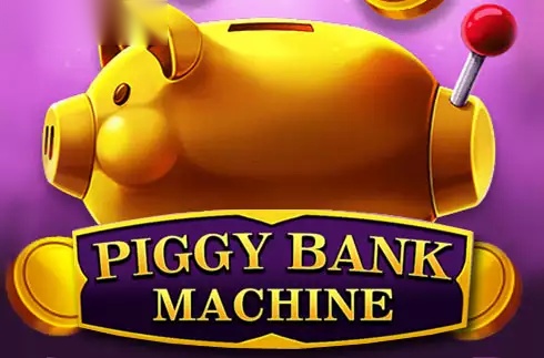 Piggy Bank Machine