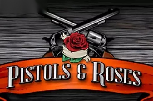 Pistols & Roses