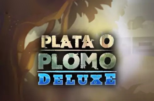 Plata o Plomo Deluxe