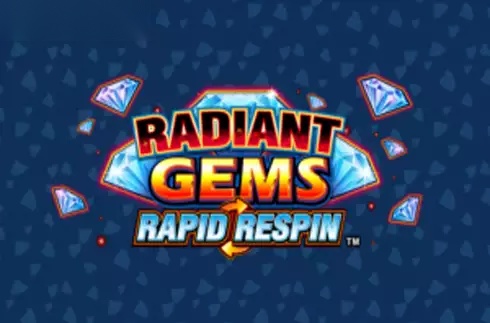 Radiant Gems Rapid Respin