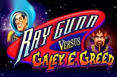 Ray Gunn Versus Galey E. Greed