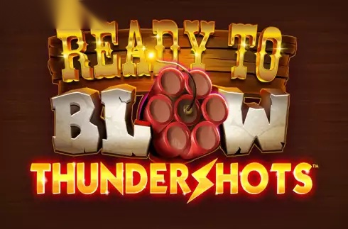 Ready to Blow: Thundershots slot Psiclone Games