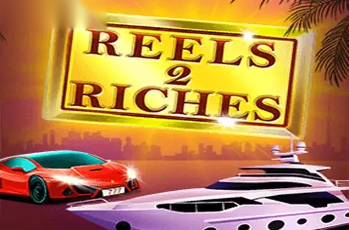 Reels To Riches