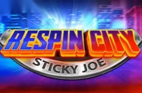 Respin City: Sticky Joe