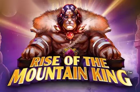 Rise of the Mountain King