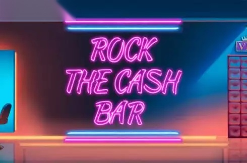 Rock the Cash Bar