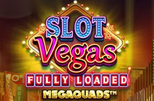 Slot Vegas Fully Loaded Megaquads slot Big Time Gaming
