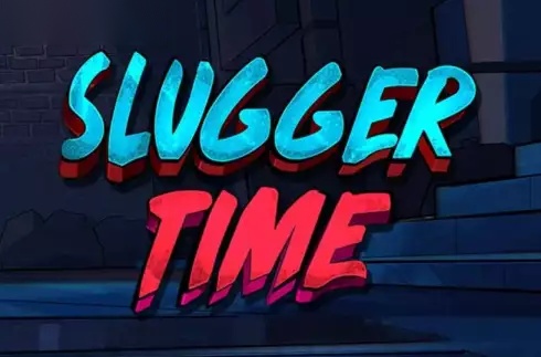 Slugger Time